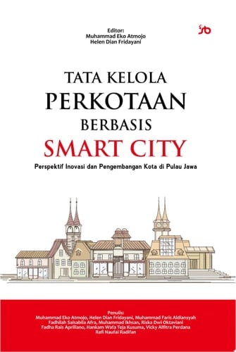 Tata Kelola Perkotaan Berbasis Smart City: Perspektif Inovasi dan Pengembangan Kota di Pulau Jawa