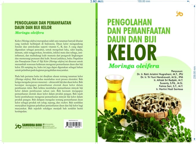 Pengolahan dan Pemanfaatan Daun & Biji Kelor (Moringa oleifera)