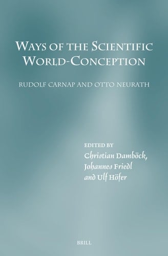 Ways of the Scientific World-conception Rudolf Carnap and Otto Neurath