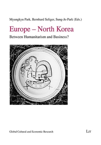 Europe - North Korea Between Humanitarism and Business?