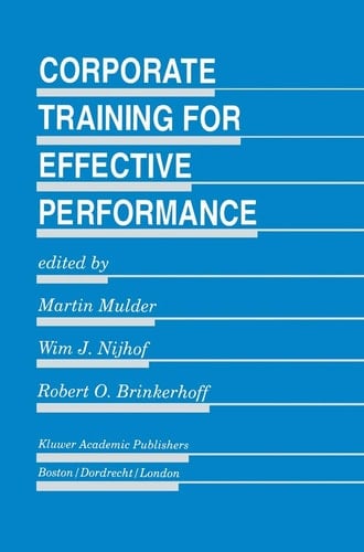 Corporate Training for Effective Performance (Evaluation in Education and Human Services, 43)