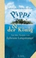 Pippi & der König auf den Spuren von Efraim Langstrumpf
