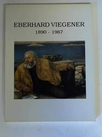 Eberhard Viegener, 1890-1967