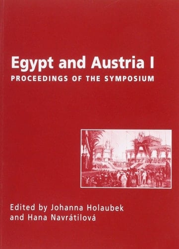 Egypt and Austria I: Proceedings of a Symposium