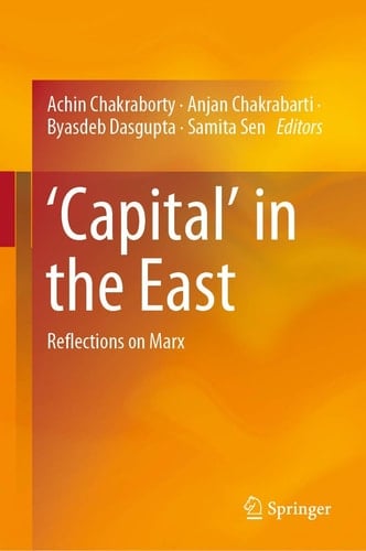‘Capital’ in the East Reflections on Marx