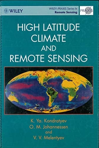 High Latitude Climate and Remote Sensing (Wiley Praxis Series in Remote Sensing)