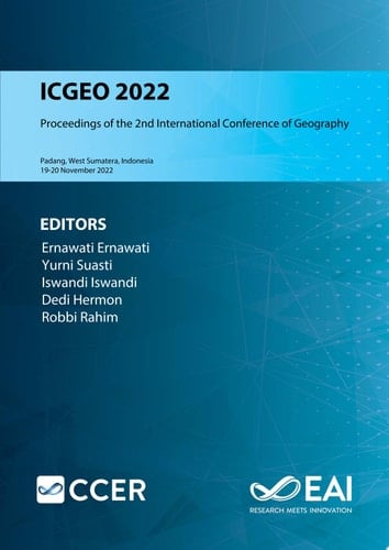 ICGEO 2022 Proceedings of the 2nd International Conference of Geography, ICGEO 2022, 19-20 November 2022, Padang, West Sumatera, Indonesia
