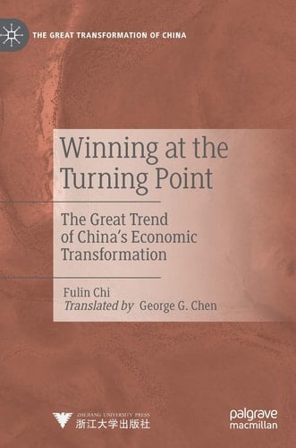 Winning at the Turning Point The Great Trend of China’s Economic Transformation