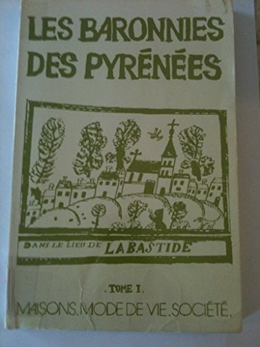 Les Baronnies des Pyrénées anthropologie et histoire, permanences et changements