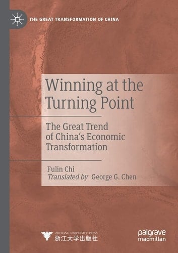 Winning at the Turning Point The Great Trend of China’s Economic Transformation