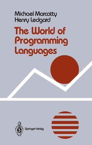 The World of Programming Languages (Springer Books on Professional Computing)