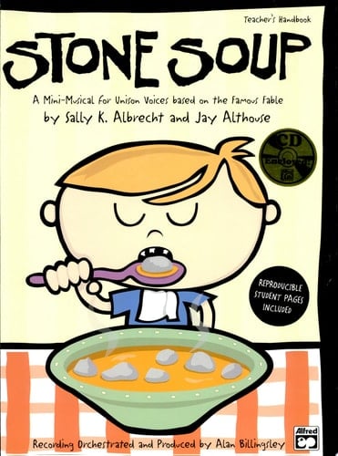 Stone Soup A Mini-Musical for Unison Voices (Kit), Book and Online PDF/Audio