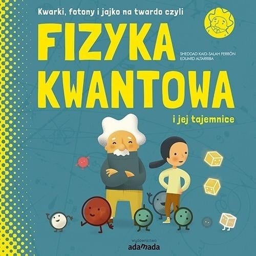 Fizyka kwantowa i jej tajemnice