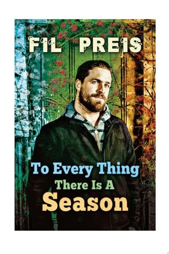 To Every Thing There Is a Season