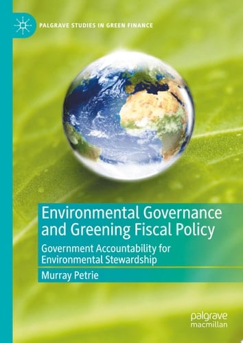 Environmental Governance and Greening Fiscal Policy