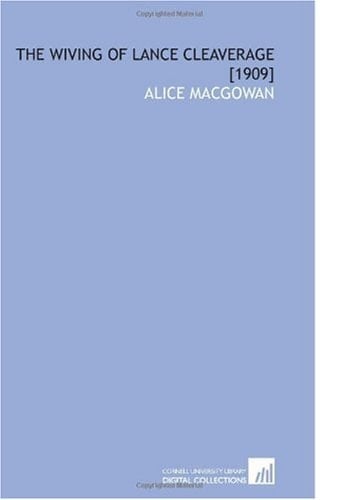 The Wiving of Lance Cleaverage [1909]