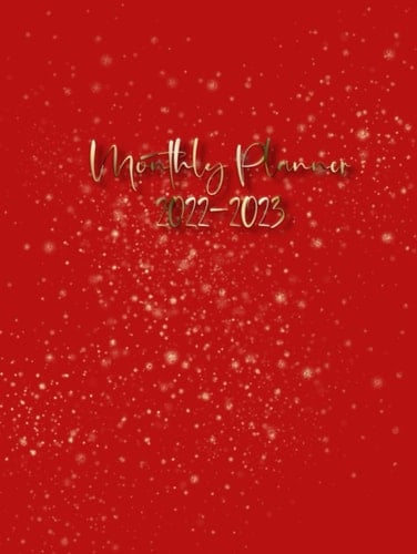 Monthly Planner 2022-2023: Red 2 Year Monthly Calendar 2022-2023 / Schedule Organizer January 2022 to December 2023
