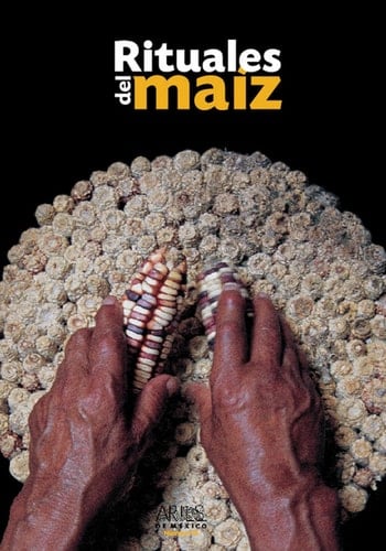 Rituales del maíz