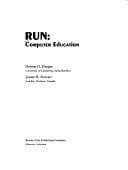 RUN, computer education (Brooks/Cole series in computer education)