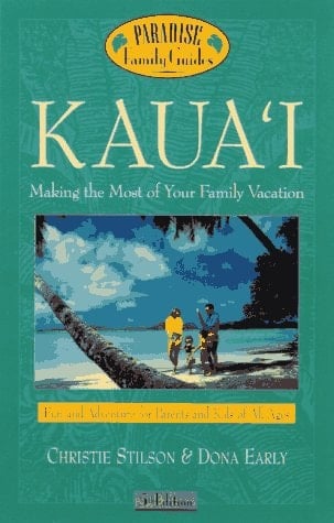 Kaua'i Making the Most of Your Family Vacation