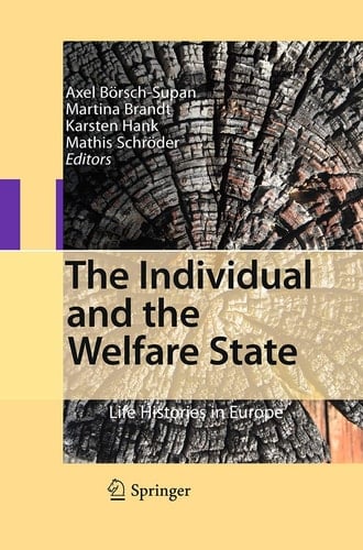The Individual and the Welfare State Life Histories in Europe