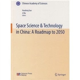 Space Science & Technology in China A Roadmap to 2050