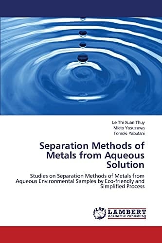 Separation Methods of Metals from Aqueous Solution