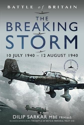 The Breaking Storm 10 July 1940 - 12 August 1940