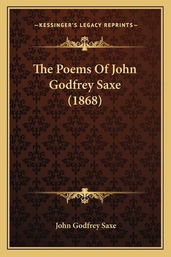 The Poems Of John Godfrey Saxe (1868)