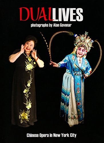 Dual Lives Chinese Opera in New York City