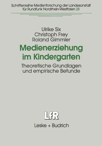 Medienerziehung im Kindergarten Theoretische Grundlagen und empirische Befunde