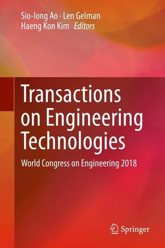 Transactions on Engineering Technologies World Congress on Engineering 2018
