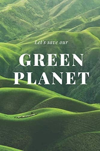 Green Planet Motivational Notebook, Journal, Diary (110 Pages, Blank, 6 X 9)