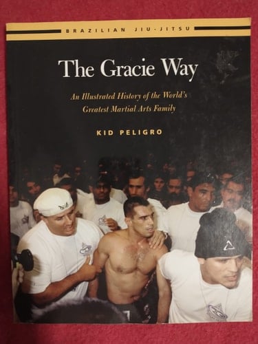 Gracie Way an Illustrated History of The