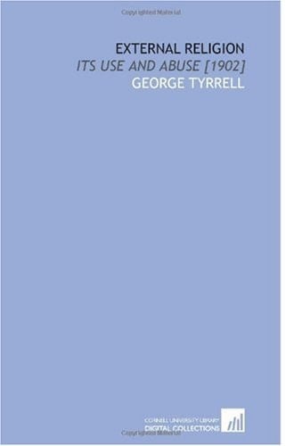 External Religion: Its Use and Abuse [1902]