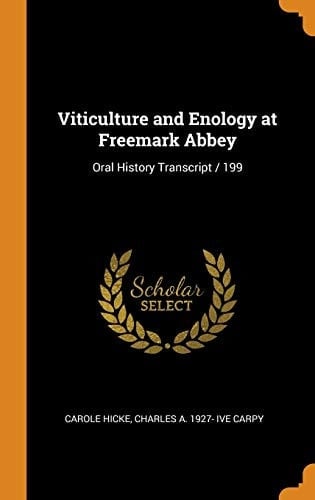 Viticulture and Enology at Freemark Abbey Oral History Transcript / 199