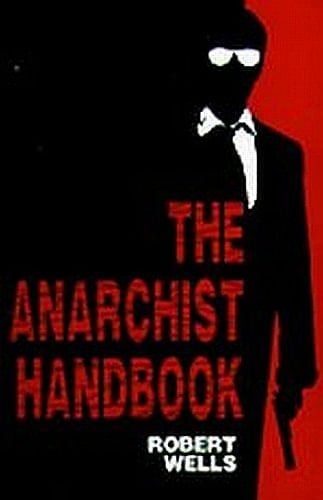 The Anarchist Handbook
