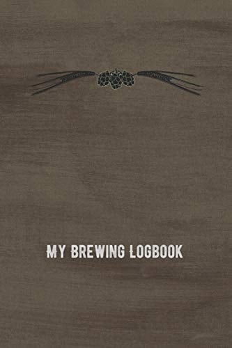 My Brewing Logbook Beer Making Recipe Notbook and Logbook