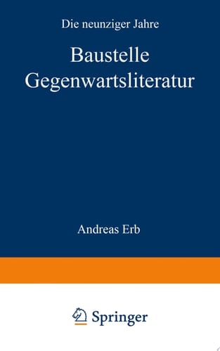 Baustelle Gegenwartsliteratur Die neunziger Jahre