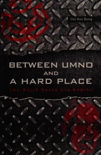 Between UMNO and a Hard Place The Najib Razak Era Begins