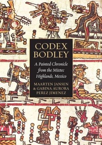 Codex Bodley A Painted Chronicle from the Mixtec Highlands, Mexico