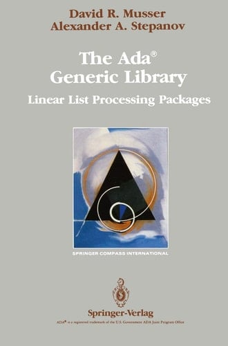The Ada® Generic Library: Linear List Processing Packages (Springer Compass International)