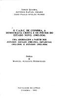 O C.A.D.C. de Coimbra, a Democracia Cristã e os inícios do Estado Novo (1905-1934): Uma abordagem a partir dos Estudos sociaes (1905-1911), ... Estudos (1922-1934) (CE) (Portuguese Edition)