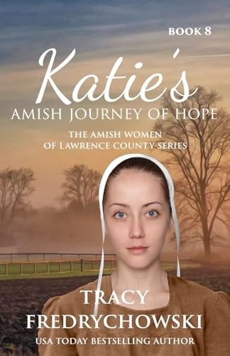 Katie's Amish Journey of Hope An Amish Fiction Christian Novel