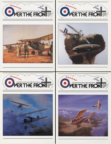 OTF - Volume 12, Over The Front - Journal of the League of World War I Aviation Historians: In-Depth Account of Pilots, Squadrons, Aircraft, and ... League of World War One Aviation Historians)