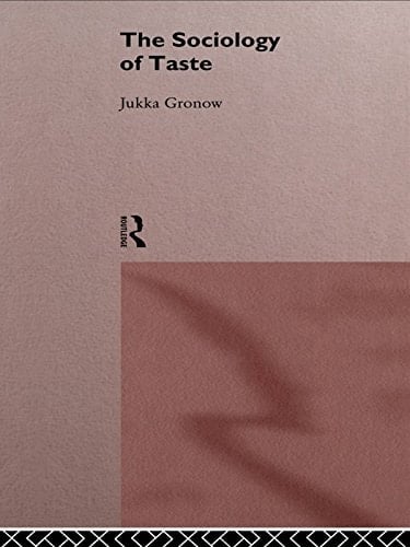 The Sociology Of Taste