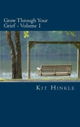 Grow Through Your Grief - Volume 1 Help for Breaking Through the Difficult Storm of Grief