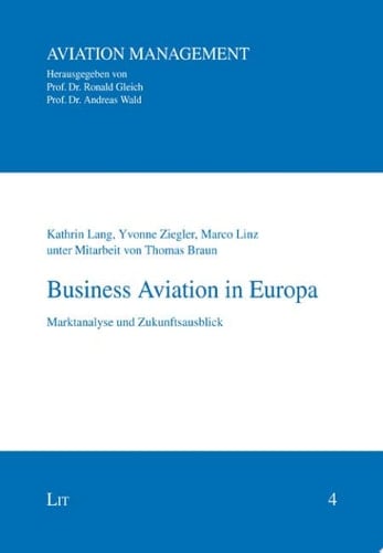 Business Aviation in Europa Marktanalyse und Zukunftsausblick