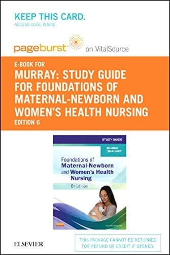 Study Guide for Foundations of Maternal-Newborn and Women's Health Nursing - Elsevier EBook on Vitalsource (Retal Access Card)