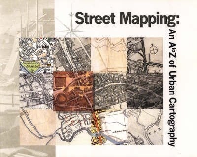 Street Mapping An A to Z of Urban Cartography